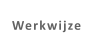 Werkwijze